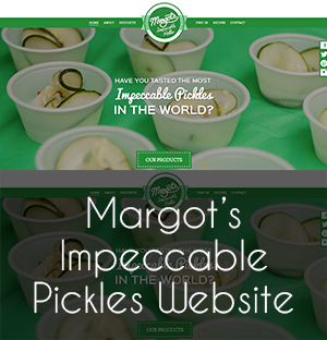 php coded Wordpress site for Margot's Impeccable Pickles